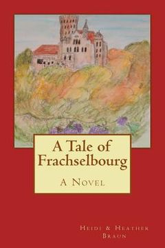 portada A Tale of Frachselbourg (en Inglés)