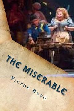portada The miserable: Tome IV, The idyll Rue Plumet and epic Rue Saint Denis (in English)