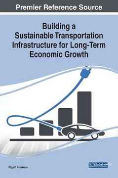 portada Building a Sustainable Transportation Infrastructure for Long-Term Economic Growth (en Inglés)