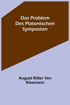 portada Das Problem des platonischen Symposion. (en Alemán)