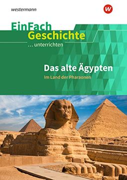 portada Einfach Geschichte. Unterrichten: Das Alte Ägypten: Im Land der Pharaonen (en Alemán)