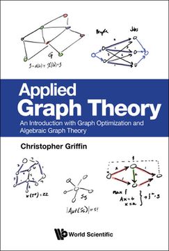 portada Applied Graph Theory: An Introduction with Graph Optimization and Algebraic Graph Theory