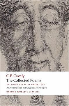 portada The Collected Poems: With Parallel Greek Text (Oxford World'S Classics) (en Inglés)