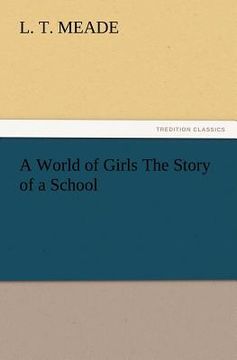 portada a world of girls the story of a school