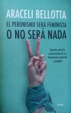 portada Peronismo Sera Feminista o no Sera Nada (in Spanish)