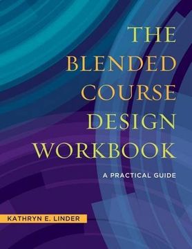 portada The Blended Course Design Workbook: A Practical Guide