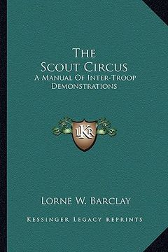 portada the scout circus: a manual of inter-troop demonstrations