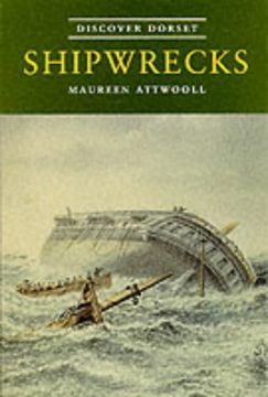 portada Shipwrecks (Discover Dorset) (en Inglés)