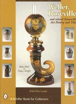 portada weller, roseville & related zanesville art pottery & tiles (en Inglés)