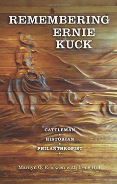 portada Remembering Ernie Kuck: Cattleman, Historian, Philanthropist (en Inglés)