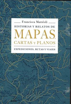 portada Historias y relatos de mapas, cartas y planos