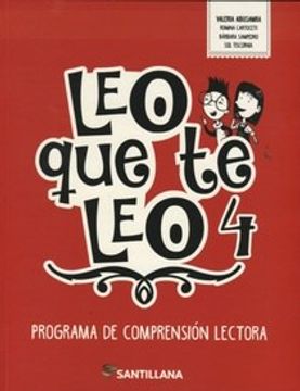 portada Leo que te leo 4 Programa de Comprension Lectora Santillana (in Spanish)