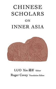 portada Chinese Scholars on Inner Asia (Indiana University Uralic and Altaic) (en Inglés)