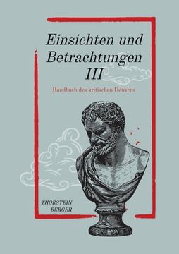 portada Einsichten und Betrachtungen III: Handbuch des kritischen Denkens (in German)
