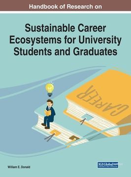portada Handbook of Research on Sustainable Career Ecosystems for University Students and Graduates (en Inglés)