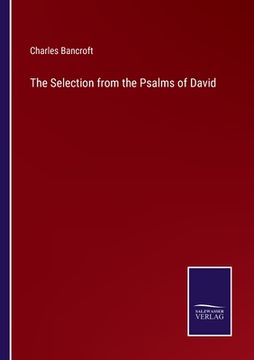 portada The Selection from the Psalms of David (en Inglés)
