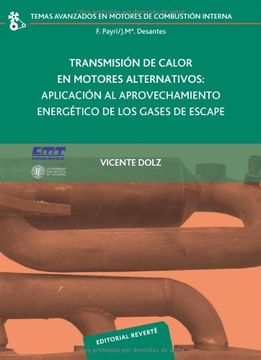 portada Transmisión de Calor en Motores Alternativos: Aplicación al Aprovechamiento Energético de los Gases de Escape (Temas Avanzados en Motores de Combustión Interna) (in Spanish)