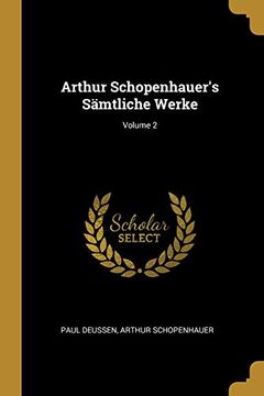 portada Arthur Schopenhauer's Sämtliche Werke; Volume 2 (en Alemán)