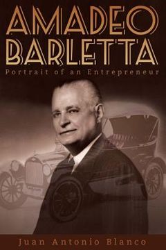 portada Amadeo Barletta: Portrait of an Entrepreneur (in English)