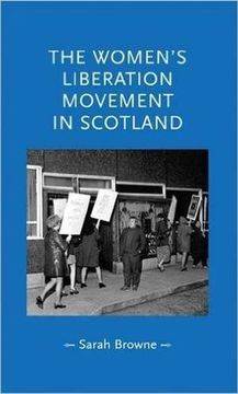 portada The Women's Liberation Movement in Scotland (Gender in History)