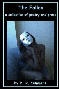portada The Fallen: A Collection of Poetry and Prose