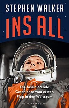 portada Ins All: Die Faszinierende Geschichte vom Ersten Flug in den Weltraum