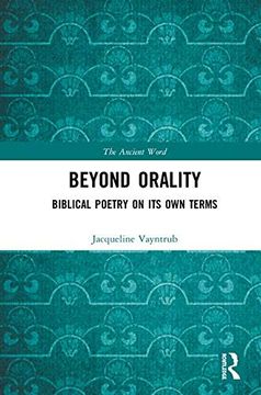portada Beyond Orality: Biblical Poetry on its own Terms (The Ancient Word) (en Inglés)
