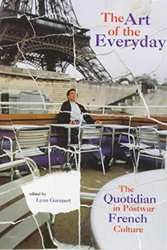 portada The art of the Everyday: The Quotidian in Postwar French Culture (en Inglés)