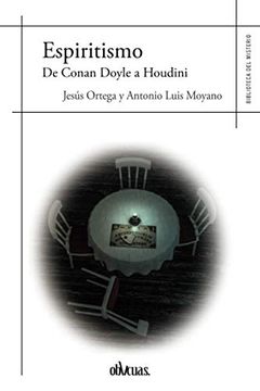 portada Espiritismo. De Conan Doyle a Houdini