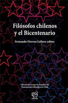 portada filosofos chilenos y el bicentenario (in Spanish)