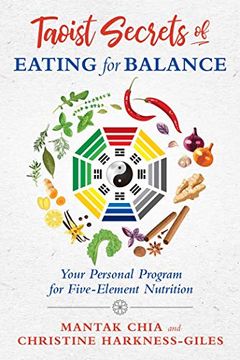 portada Taoist Secrets of Eating for Balance: Your Personal Program for Five-Element Nutrition (en Inglés)