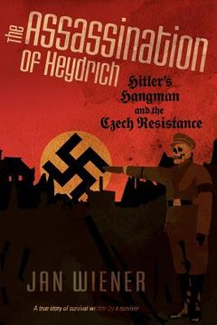 portada the assassination of heydrich: hitler's hangman and the czech resistance