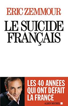 portada Le suicide francais - Ces quarante annees qui ont defait la France - Bestseller format (French Edition)