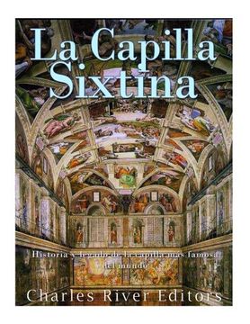 portada La Capilla Sixtina: Historia y Legado de la Capilla más Famosa del Mundo (in Spanish)