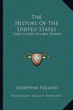portada the history of the united states: told in one syllable words (en Inglés)
