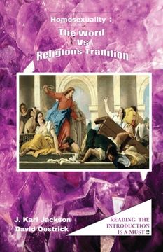 portada Homosexuality: The Word Vs. Religious Tradition (en Inglés)