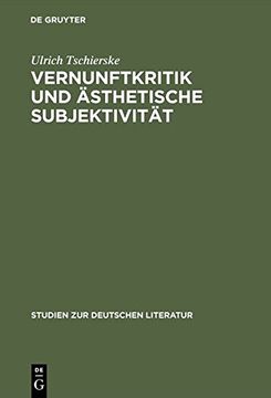 portada Vernunftkritik und ästhetische Subjektivität: Studien zur Anthropologie Friedrich Schillers (Studien Zur Deutschen Literatur)