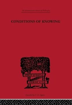 portada Conditions of Knowing: An Essay Towards a Theory of Knowledge (International Library of Philosophy) (en Inglés)