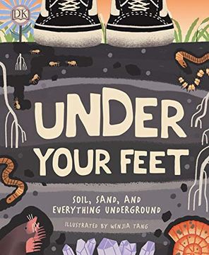 portada Under Your Feet. Soil, Sand and Everything Underground (en Inglés)