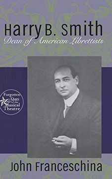 portada Harry b. Smith: Dean of American Librettists (Forgotten Stars of the Musical Theatre) (en Inglés)