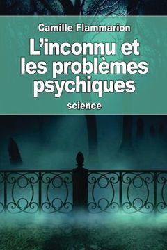 portada L'inconnu et les problèmes psychiques (French Edition)