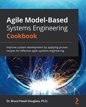 portada Agile Model-Based Systems Engineering Cookbook: Improve System Development by Applying Proven Recipes for Effective Agile Systems Engineering (in English)