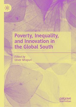 portada Poverty, Inequality, and Innovation in the Global South (en Inglés)