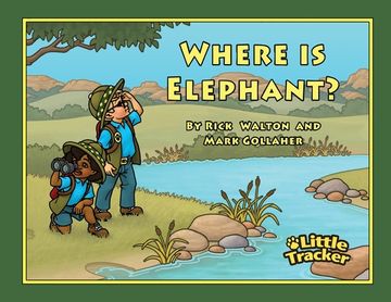 portada Where is Elephant?: Little Tracker Safari Series (en Inglés)