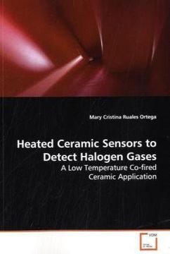 portada Heated Ceramic Sensors to Detect Halogen Gases: A Low Temperature Co-fired Ceramic Application