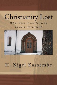 portada Christianity Lost: What does it really mean to be a Christian?