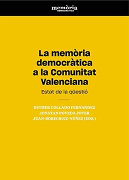 portada La Memï¿ ½Ria Democrï¿ ½Tica a la Comunitat Valenciana (en Catalá)