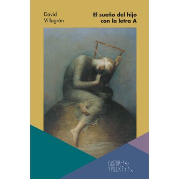portada El Sueño del Hijo con la Letra a (in Spanish)