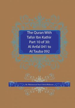 portada The Quran With Tafsir ibn Kathir Part 10 of 30: Al Anfal 041 to at Tauba 092 (10) (en Inglés)