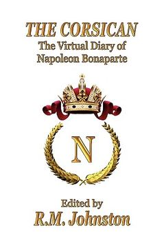 portada the corsican: the virtual diary of napoleon bonaparte (en Inglés)